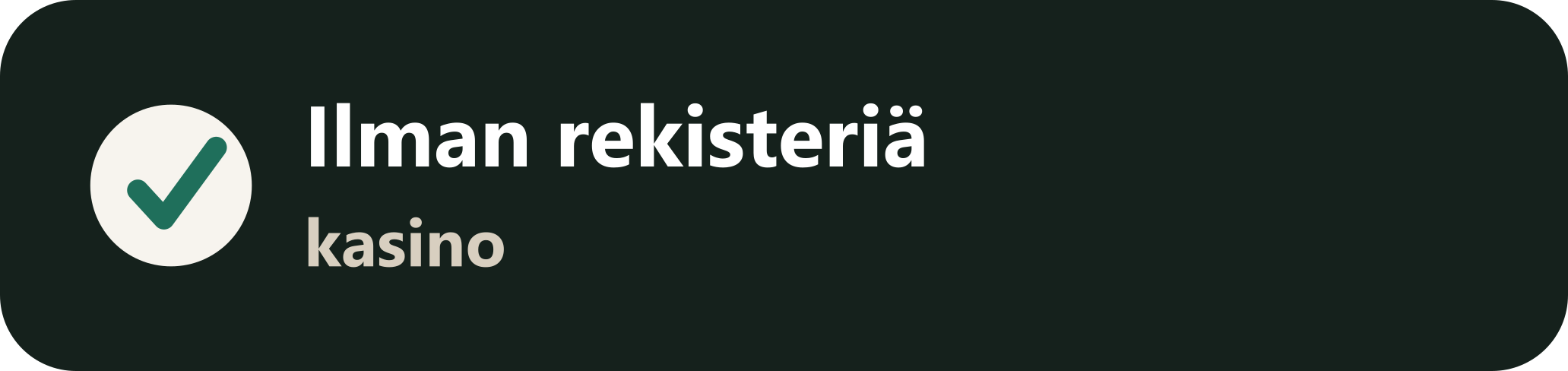 Ilman rekisteriä kasino